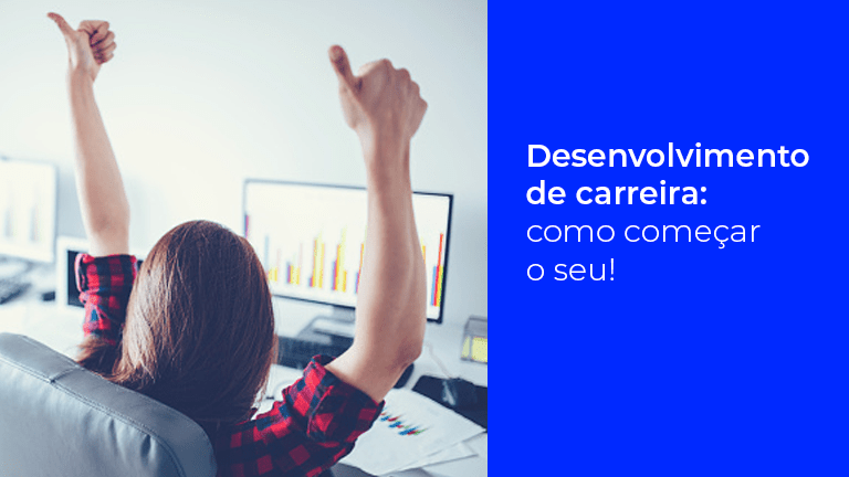 desenvolvimento profissional: como começar o seu