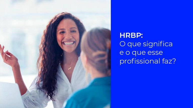 HRBP o que significa e o que esse profissional faz?