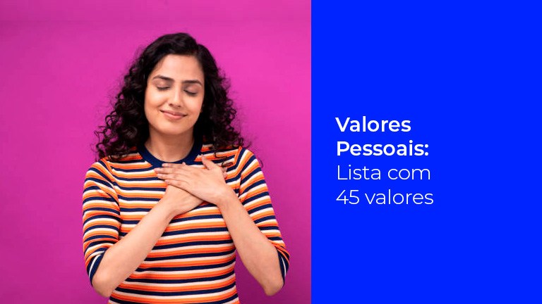 Valores Pessoais: lista com 45 valores